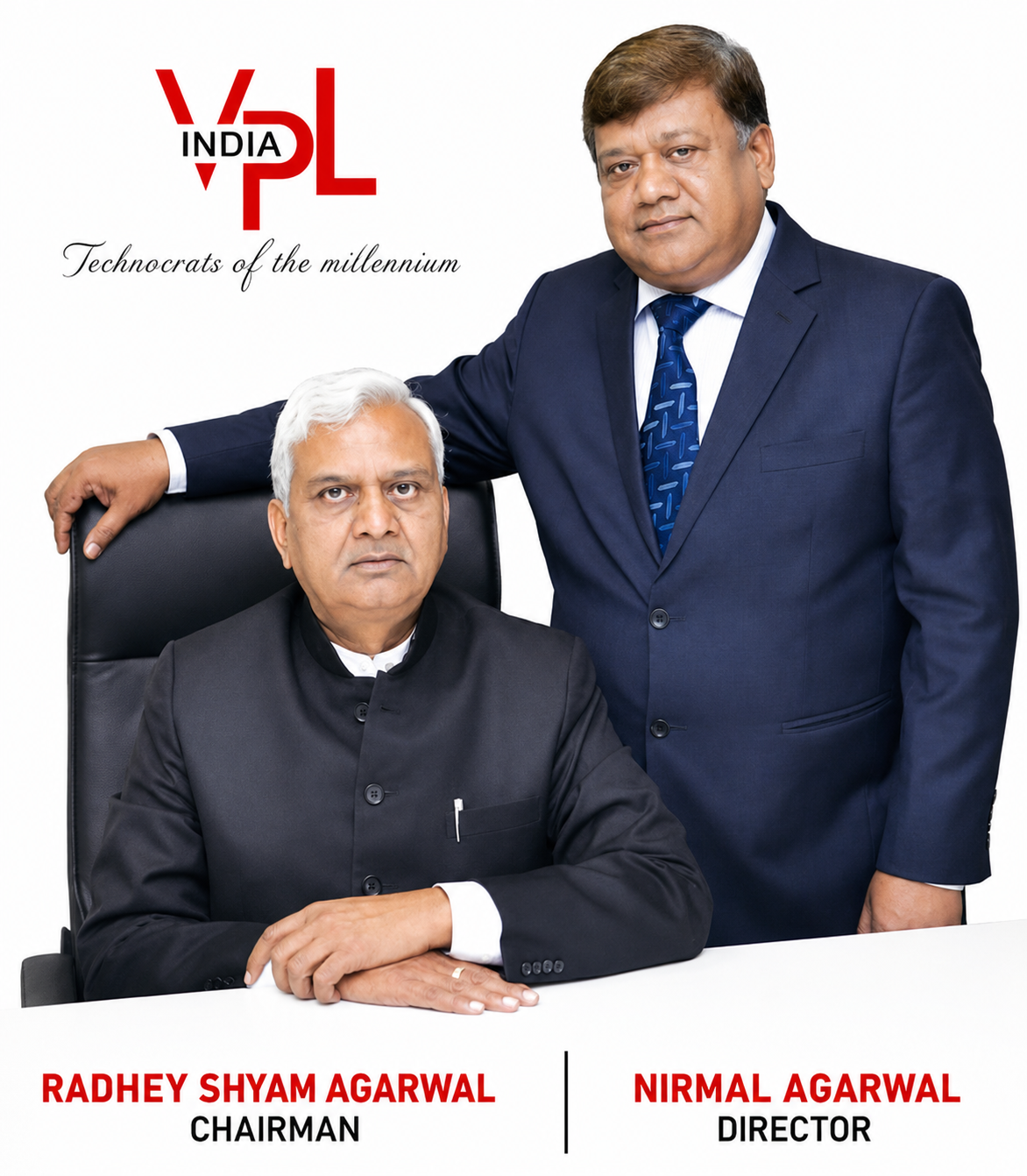 Radhey Shyam Agarwal, Chairman and Nirmal Agarwal, Director